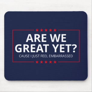 Sind wir schon großartig? Ich fühle mich gerade um Mousepad