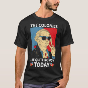 Sind ziemlich randalierend Unabhängigkeitstag Lust T-Shirt