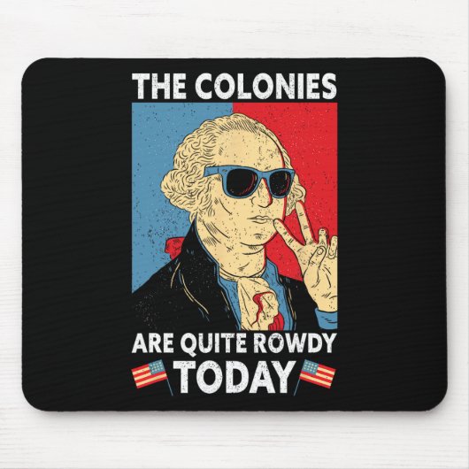Sind ziemlich rowdy Independence Day am 4. Juli Mousepad (Vorne)