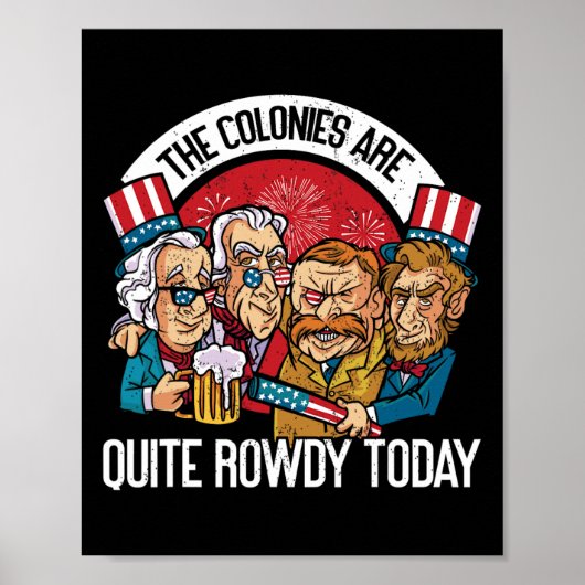 Sind ziemlich rowdy Independence Day am 4. Juli Poster (Vorne)