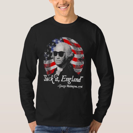 Sind zum Kotzen England 4. Juli George Washington T-Shirt (Vorderseite)