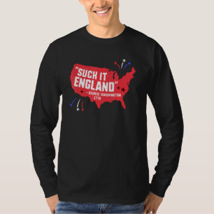 Sind zum Kotzen England 4. Juli George Washington T-Shirt