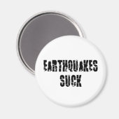 Sind zum Kotzen Erdbeben - Quake Survivor Magnet (Vorderseite/Rückseite)