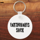 Sind zum Kotzen Erdbeben - Quake Survivor Schlüsselanhänger (Vorderseite)