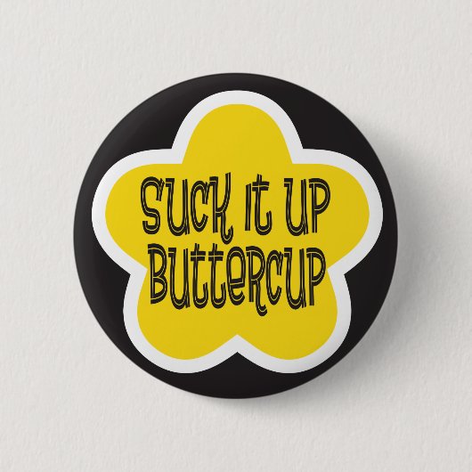 Sind zum Kotzen es auf Buttercup Button (Vorderseite)