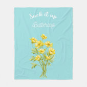 Sind zum Kotzen es auf Buttercup Fleecedecke (Vorderseite)