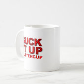Sind zum Kotzen es auf Buttercup Funny Mug Kaffeetasse (Vorderseite Links)
