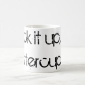 "Sind zum Kotzen es auf, Buttercup" Kaffeetasse (Mittel)