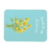 Sind zum Kotzen es auf Buttercup Magnet (Horizontal)