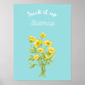 Sind zum Kotzen es auf Buttercup Poster (Vorne)