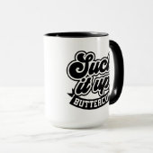 Sind zum Kotzen es auf Buttercup Tasse (VorderseiteRechts)