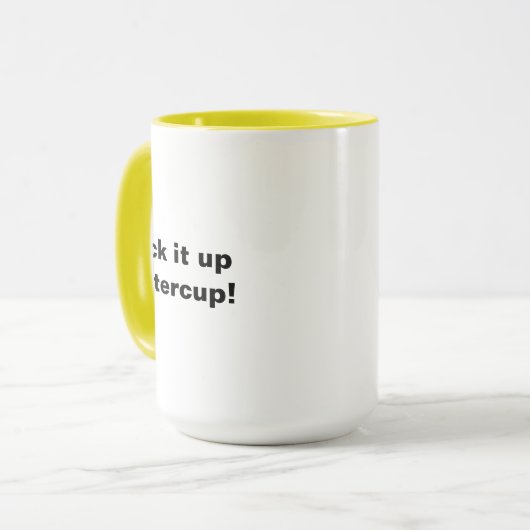 Sind zum Kotzen es auf Buttercup Tasse (Vorderseite Links)