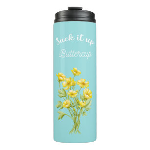 Sind zum Kotzen es auf Buttercup Thermosbecher