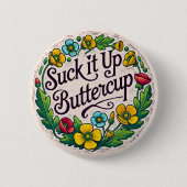 Sind zum Kotzen es oben Buttercup Blume Retro-Butt Button (Vorderseite)