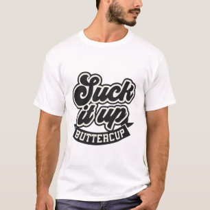 Sind zum Kotzen es oben Buttercup sarkastisch T-Shirt