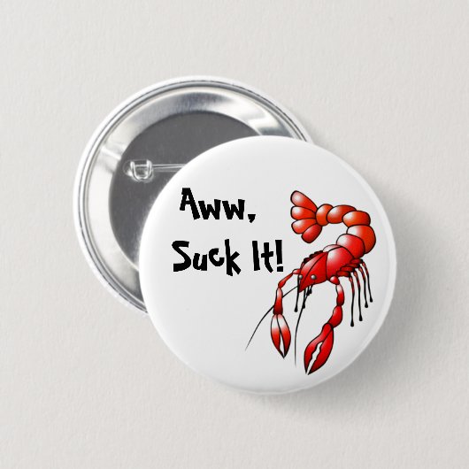 Sind zum Kotzen It Crawfish Button (Vorne & Hinten)