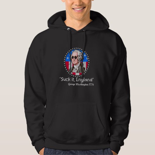 Sind zum Kotzen It England Funny 4. Juli George Wa Hoodie (Vorderseite)