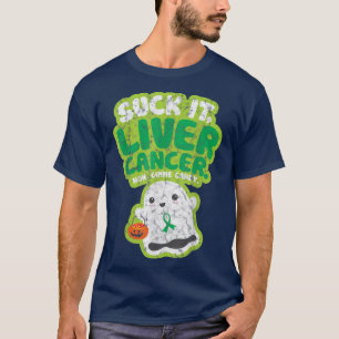 Sind zum Kotzen It Liver Cancer Gimme Candy Funny  T-Shirt