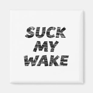 Sind zum Kotzen mein Weck - T Shirt Funny Boating  Magnet