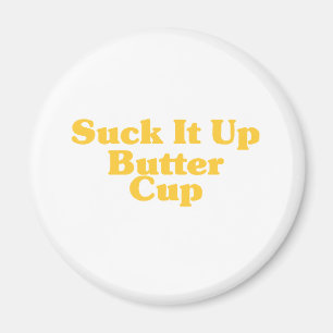 Sind zum Kotzen Sie es herauf Butterschale Magnet