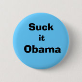 Sind zum Kotzen Sie es Obama! Button (Vorderseite)