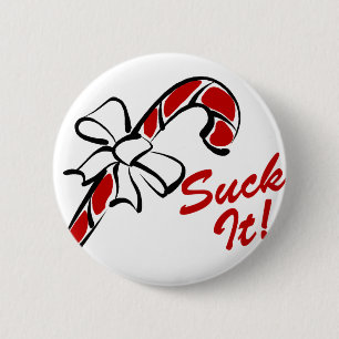 Sind zum Kotzen Sie es Zuckerstange Button