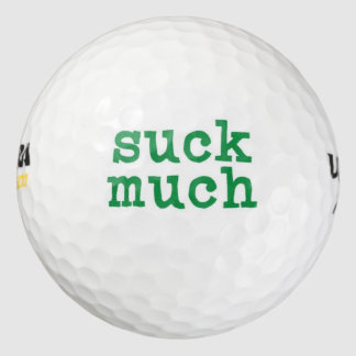 Sind zum Kotzen viel Golfball
