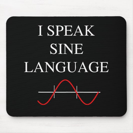 Sine Language Mousepad (Vorne)