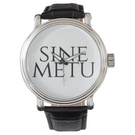 Sine Metu - ohne Angst Armbanduhr