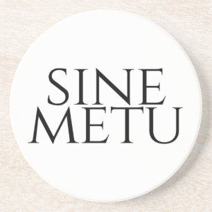 Sine Metu - ohne Angst Getränkeuntersetzer