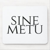 Sine Metu - ohne Angst Mousepad (Vorne)