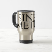 Sine Metu - ohne Angst Reisebecher (Vorderseite Links)