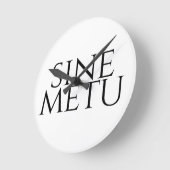 Sine Metu - ohne Angst Runde Wanduhr (Winkel)