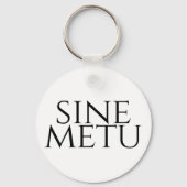Sine Metu - ohne Angst Schlüsselanhänger (Vorderseite)