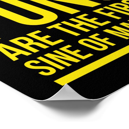 Sine of Wahnsinn lustige Mathematik puns gelb Poster (Ecke)