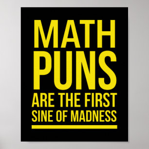 Sine of Wahnsinn lustige Mathematik puns gelb Poster