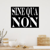 Sine Qua Nicht berühmtes lateinisches Zitat: Worte Poster (Küche)