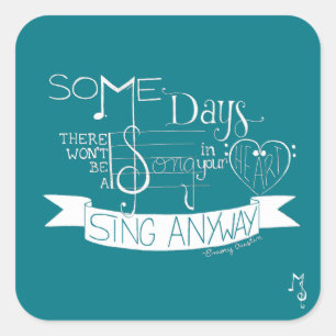 "Sing Anyway"-Aufkleber - Aquamarin Quadratischer Aufkleber