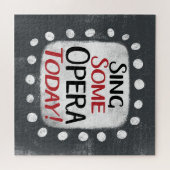 Sing einige Oper heute Jigsaw Puzzle (Horizontal)