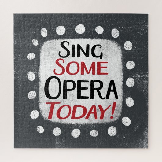 Sing einige Oper heute Jigsaw Puzzle (Vertikal)