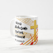 SING HALLELUJAH CHRIST IST RISEN Christlich Ostern Kaffeetasse (Vorderseite Links)