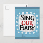 Sing out, Baby Postcard Postkarte (Vorne/Hinten)