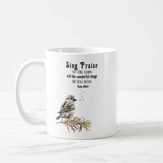 Sing Praise to the Lord Psalm 105:2 Bird Scripture Kaffeetasse (Links)