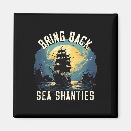 Sing Sea Shantie Design für Liebessingen Bootfahre Magnet (Vorne)