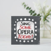 Sing some Opera Today Grußkarte Karte (Stehend Vorderseite)