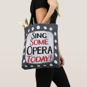 Sing some Opera Today Tote Bag Tasche (Von Nahem)