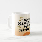 Sing weiter, leuchte weiter kaffeetasse (Vorderseite Links)