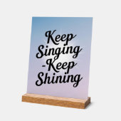 Sing weiter, leuchte weiter Option 2 Acrylschild (Winkel)