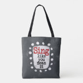 Sing, wie du es Gemein hast Totbeutel Tasche (Rückseite)