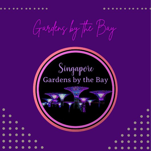Singapore Gardens by Bay Button